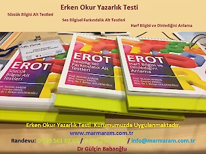 Erken Okuryazarlik Testi Kurumumuzda Uygulanmaktadir