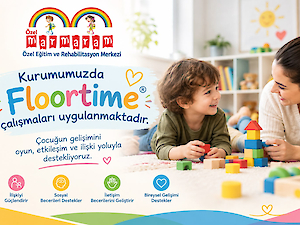 Kurumumuzda Floortime Çalışmaları Uygulanmaktadır.